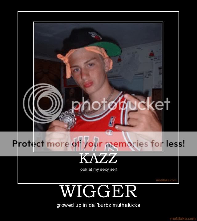 wigger-wigger-poser-retard-demotivationa